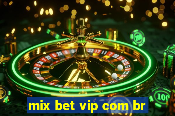 mix bet vip com br